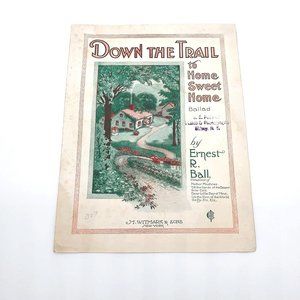 Vintage Sheet Music 1920 Down The Trail To Home Sweet Home